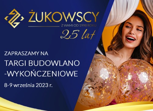 Żukowscy mają już 25 lat! Przyjdź na targi!